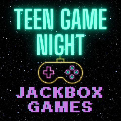 space background with neon outline of a game controller. Text says "Teen Game Night - Jackbox Games"