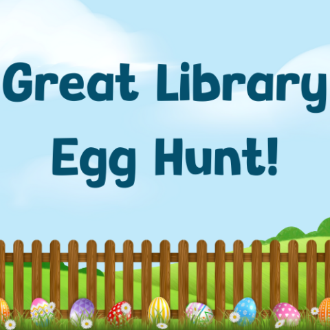 A blue sky. There are hills in the background and a fence with colorful dyed eggs in the grass in front of it. There is text that says "The Great Library Egg Hunt!"