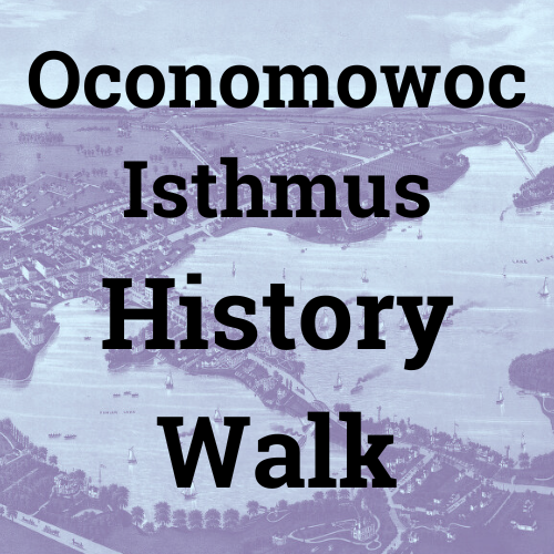 Oconomowoc Isthmus History Walk